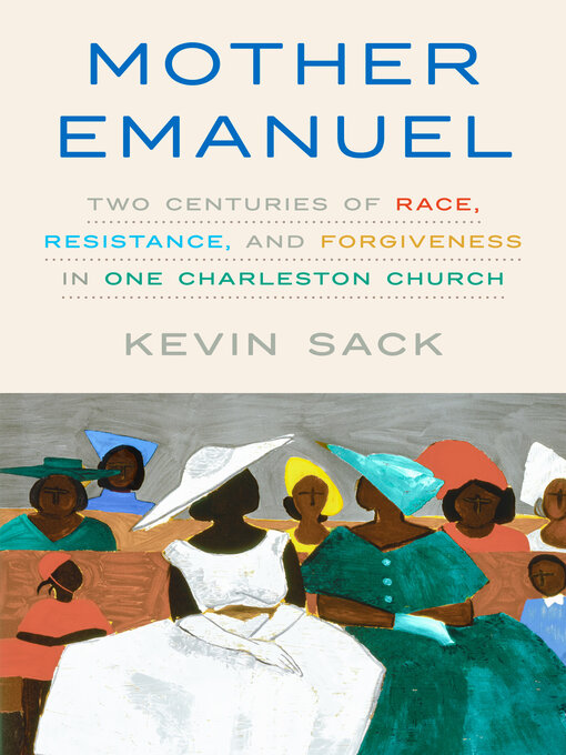 Title details for Mother Emanuel by Kevin Sack - Available